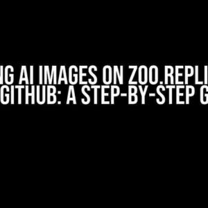 Unlocking AI Images on Zoo.replicate.dev and GitHub: A Step-by-Step Guide